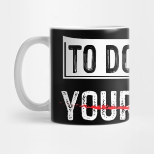 To Do List Your Mom Father Day Mug